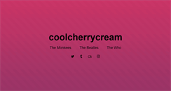 Desktop Screenshot of coolcherrycream.com